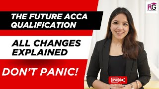 THE FUTURE ACCA QUALIFICATION l Changes Explained In Detail l New Strucutre 2027 l RUCHI GOYAL