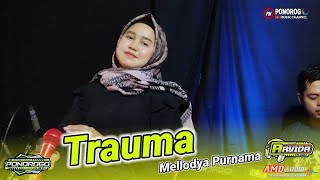 TRAUMA (Yunita Ababiel)‼️‼️DANGDUT KOPLO VIRAL TIKTOK TERBARU 2023 | MELLODYA PURNAMA | ARVIDA MUSIK