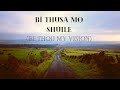 Bí Thusa Mo Shúile (Be Thou My Vision) Alice Gildea.