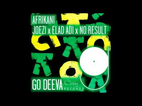 Joezi & Elad Adi & No Result - Afrikani/Original Mix/