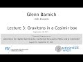 Glenn Barnich - Lecture 3: Gravitons in a Casimir box