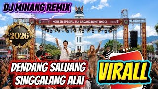 DJ Dendang Saluang Remix ‼️SINGGALANG DI JAM GADANG BUKITTINGGI 2026