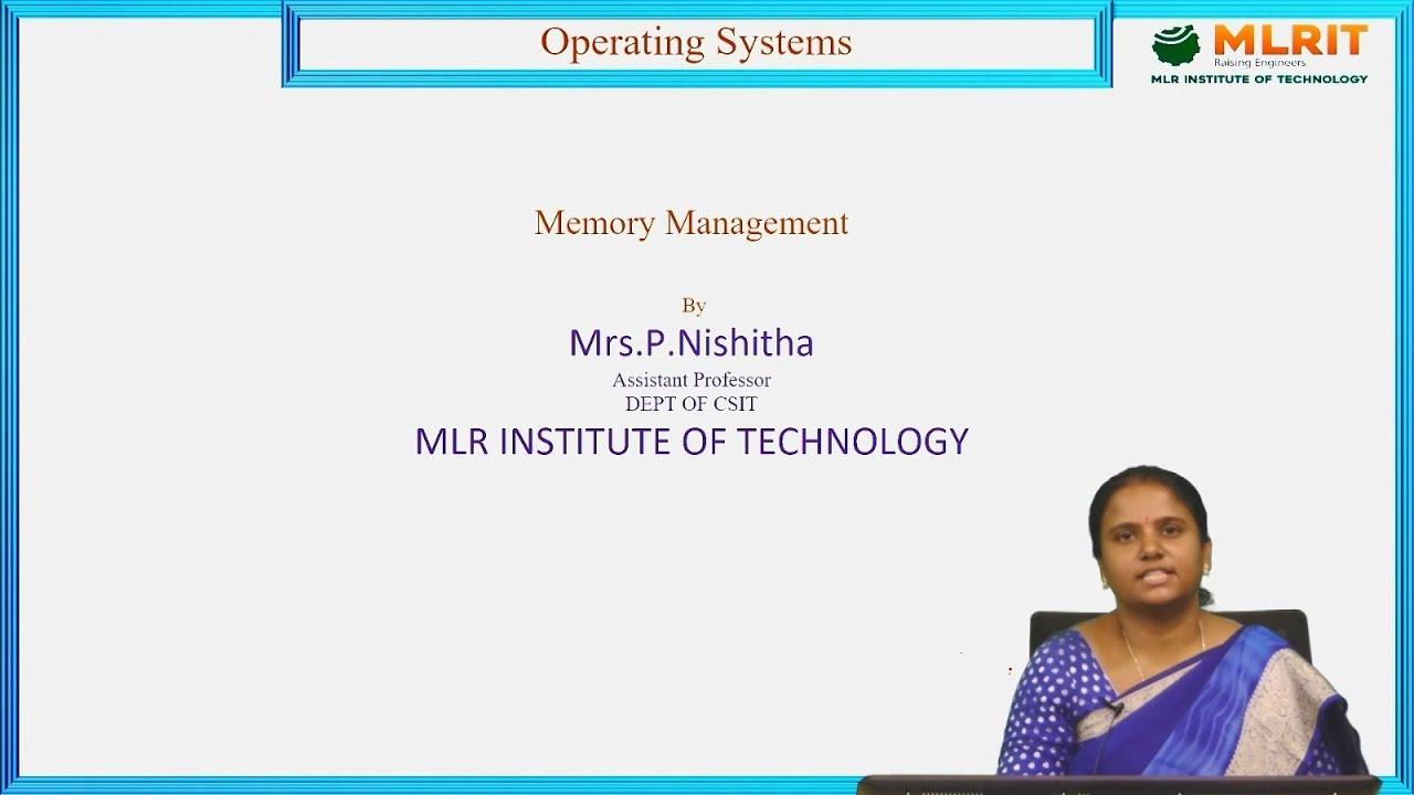 LEC15| Operating Systems | Memory Management by Mrs. P. Nishitha