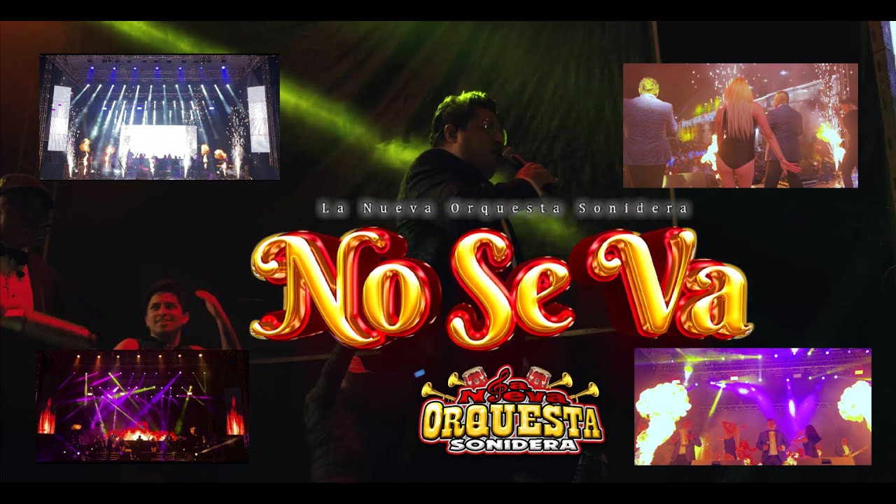 🔥NO SE VA // EL TEMA MAS VIRAL EN CUMBIA // LA ORQUESTA SONIDERA// LIMPIA  IMAGENES EN VIVO //