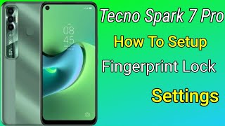 Tecno Spark 7 Pro Set Fingerprint Lock Settings, How To Setup Fingerprint Lock in Tecno Spark 7 Pro