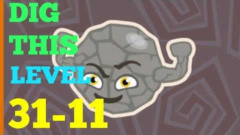 DIG THIS (DIG IT) LEVEL 31-11 SOLUTION OR WALKTHROUGH