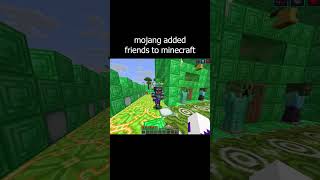 mojang added friends to minecraft