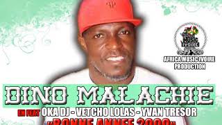 DINO MALACHIE FEAT OKA DJ _ VETCHO LOLASS _ YVAN TRESOR - BONNE ANNEE 2009