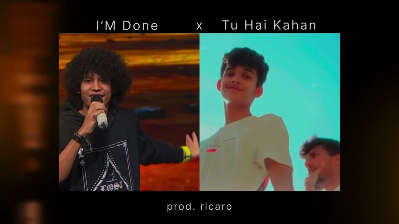 I’M Done x Tu Hai Kahan | prod. ricaro | Maan Panu & AUR