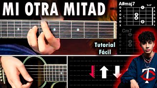 Mi Otra Mitad - Dannylux GUITARRA Tutorial | Acordes