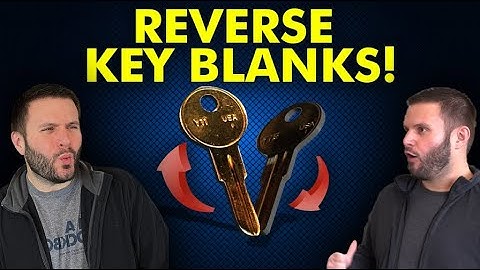 Reverse Key Blanks | Locksmithing 101