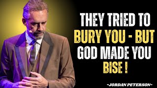They Thought They Ended You… But God Made That the Beginning | Jordan Peterson