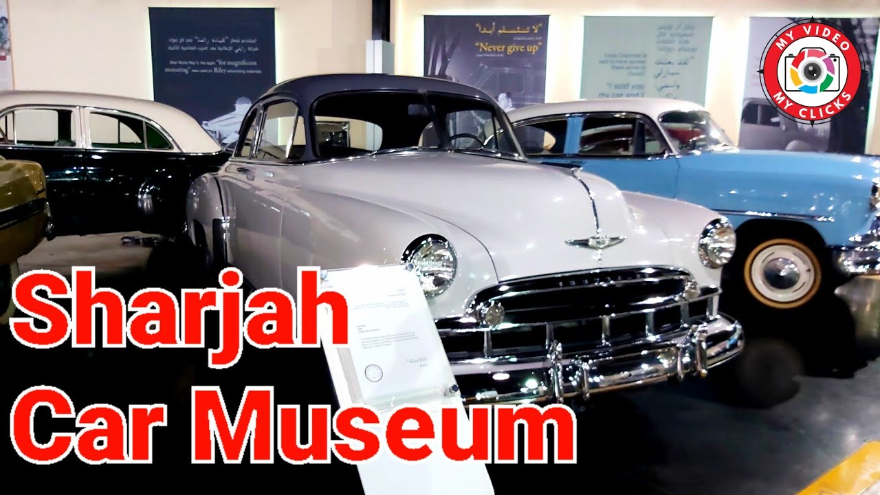 Sharjah Car Museum Full Inside Tour 2022 Visit to Classic Car Museum