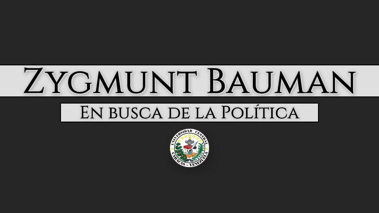 Bauman - En busca de la Política - YouTube