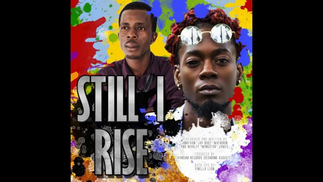 Jay Budz Ft. Mongstar - Still I Rise {True Vybz Riddim} {2016 SLU Soca}