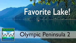 Our Favorite Lake on the Olympic Pensinsula of Washington! 2 of 5-Part Series. #vanlife