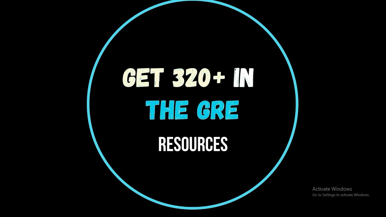 Resources To Get A 320+ In The GRE
