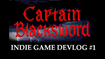Devlog #1 - Captain Blacksword - Indie Pirate Combat Platformer