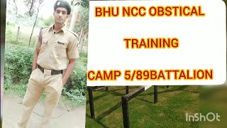 Bhu Ncc Obstacles Training Camp. 589 Battalion