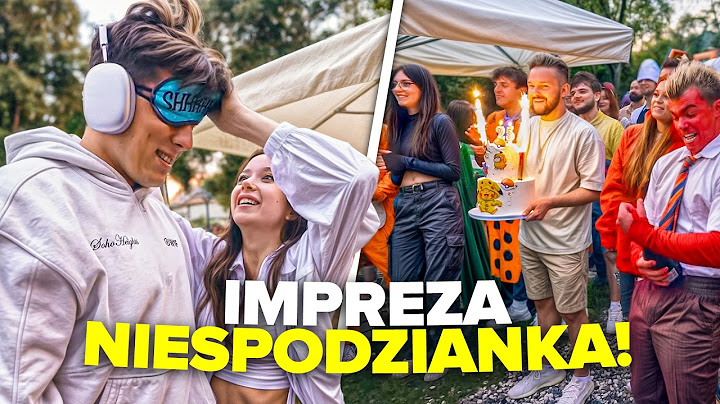 MOJA NAJLEPSZA IMPREZA URODZINOWA