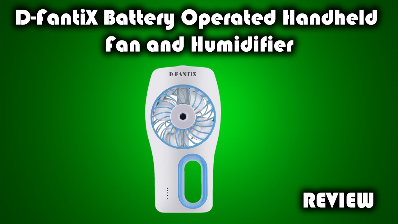 DFantiX Battery Operated Handheld Fan and Humidifier Review YouTube