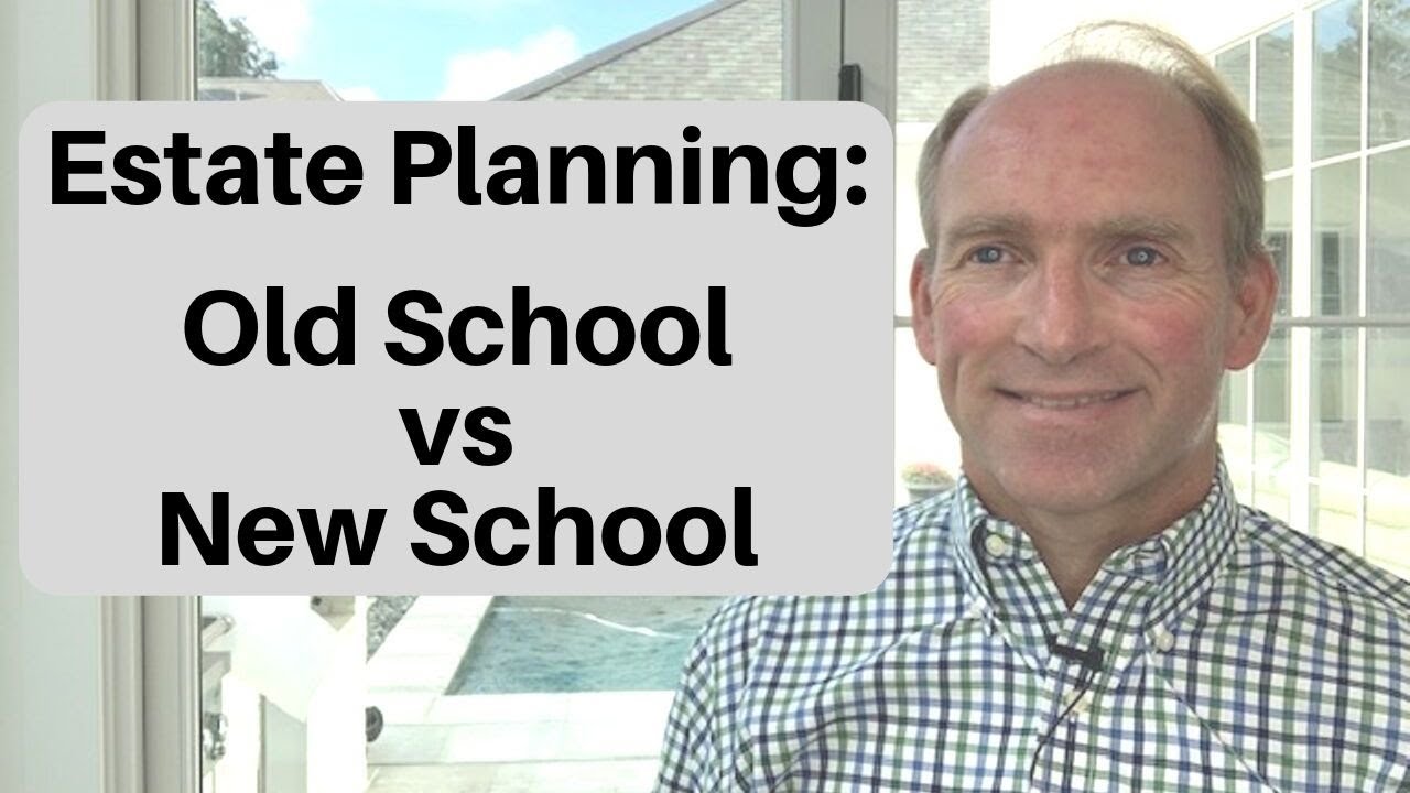 New School 🆚 Old School Trends in Estate Planning