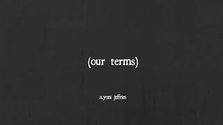 A.yoni Jeffries - Our Terms [Official Audio]