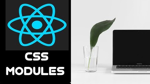 #50 CSS Modules in ReactJs