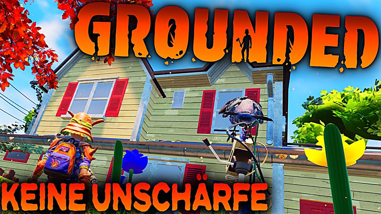 Grounded Ohne Unscharfe Grounded Deutsch German Gameplay 47 Youtube