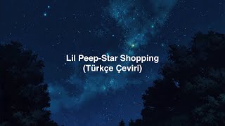 Lil Peep-Star Shopping (Türkçe Çeviri) Resimi