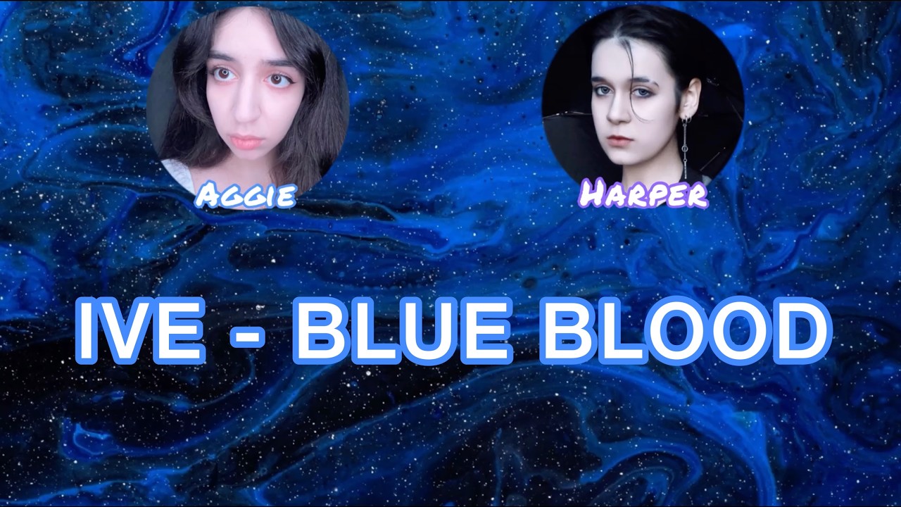 IVE — BLUE BLOOD | Vocal cover