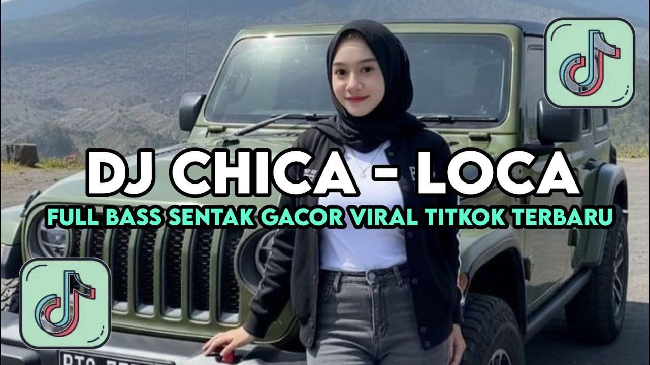 DJ CHICA LOCA REMIX FULL BASS DROP SIUL GACOR VIRAL TIKTOK TERBARU 2026 ! 