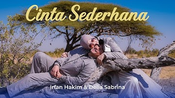 IRFAN HAKIM & DELLA SABRINA - Cinta Sederhana (Official Music Video)