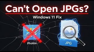 Fix JPG File Not Opening In Windows 10 JPG Files Not Recognized Windows 11