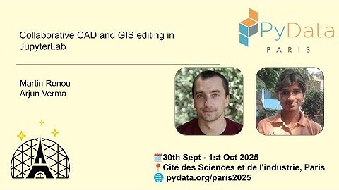 Martin Renou & Arjun Verma - Collaborative GIS editing in JupyterLab