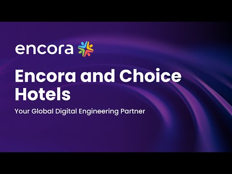 Elevating Hospitality: Choice Hotels' Digital Transformation Journey - video from Encora