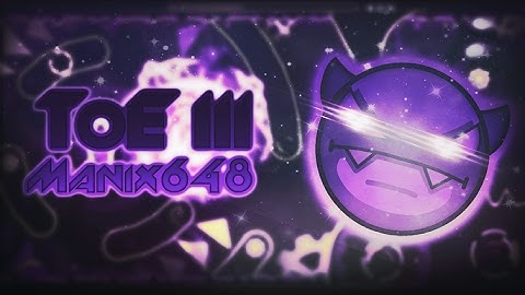 MY FIRST 2.1 LEVEL! ToE III By Manix648(me) -Medium Demon-