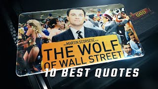 The Wolf of Wall Street 2013 | 10 Best Quotes