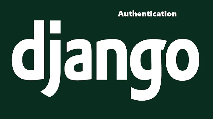 Django Authentication Basics