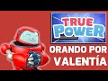 Superlibro| True Power| Orando por Valentía