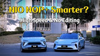 NIO ET5 VS EL6 NOP+ Autonomous Driving Test At High Speed | Is NIO Autopilot Getting Any Better？