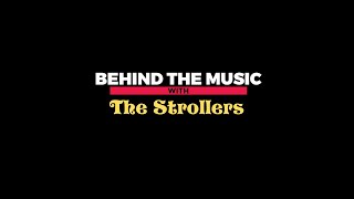 Behind the Music with The Strollers