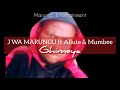 J Wamarungu Ft Allute & Mumbee-Ghimeya (Nyaturu Audio)