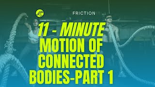 Physics Motion Of Connected Bodies - Part 1