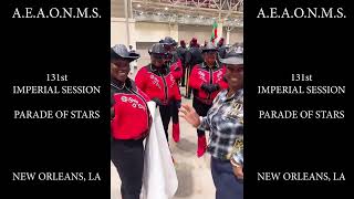 AEAONMS 131st IMPERIAL SESSION - PARADE OF STARS
