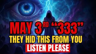 🔴 Chosen One : May 3rd — It’s Time You Finally Know Everything They Hid From You 👁️👑