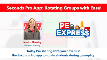 Seconds Pro App: Rotating Groups with Ease! | PE Express Ep. #33