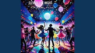 Elevate the Night