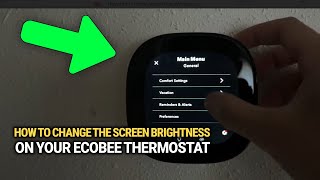 How To Change The Screen Brightness On Your Ecobee Thermostat: Easy Adjust!