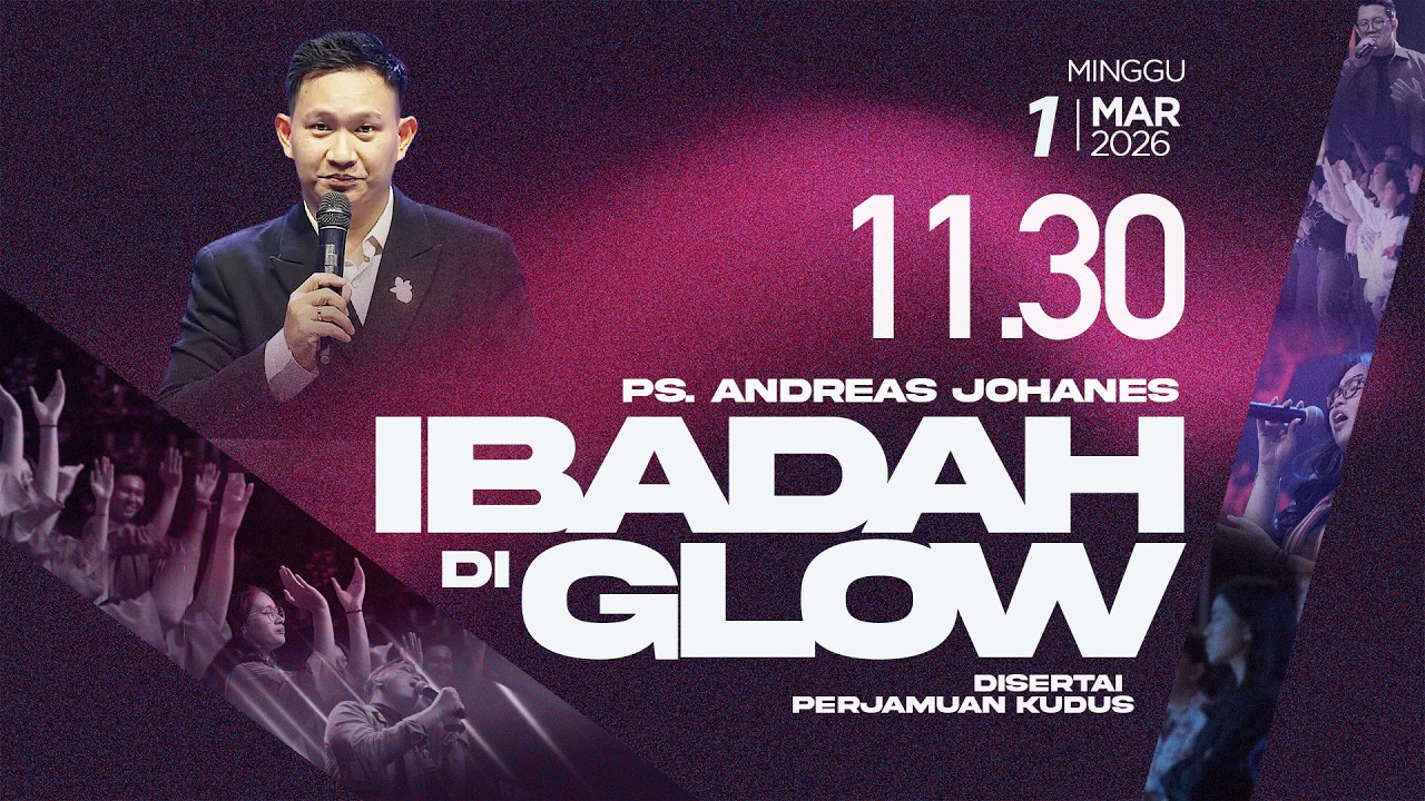 Ibadah Di GLOW 3 | 11.30 WIB | Minggu, 1 Maret 2026